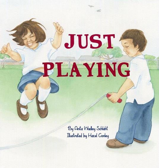 Just Playing - Anita Wadley Schlaht - ebook