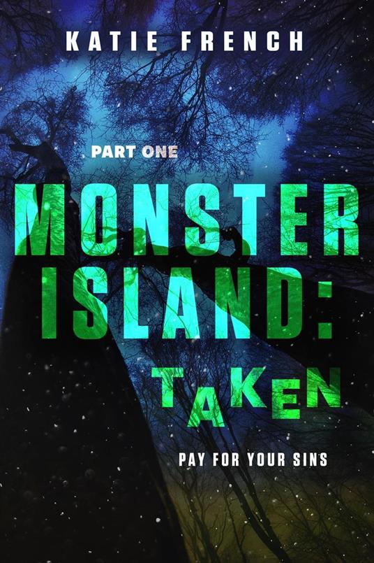 Monster Island: Taken - Katie French - ebook