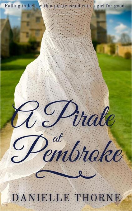 A Pirate at Pembroke