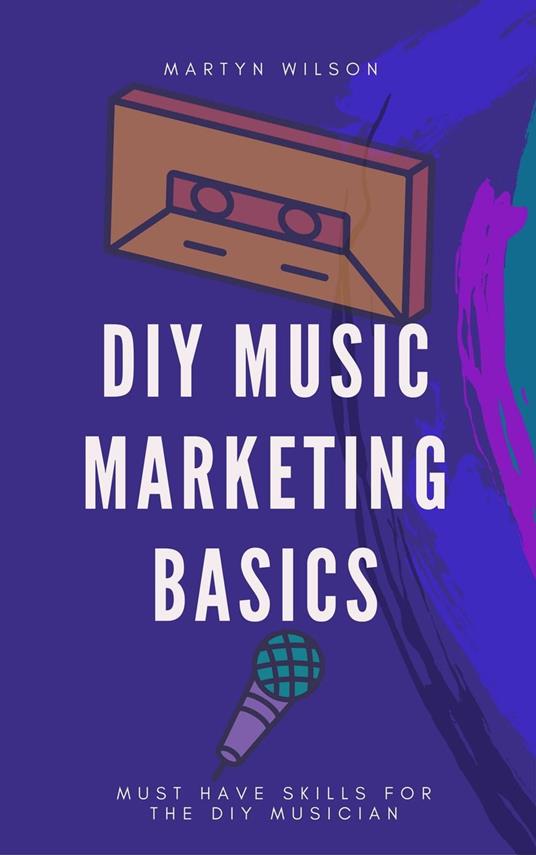 DIY Music Marketing Basics