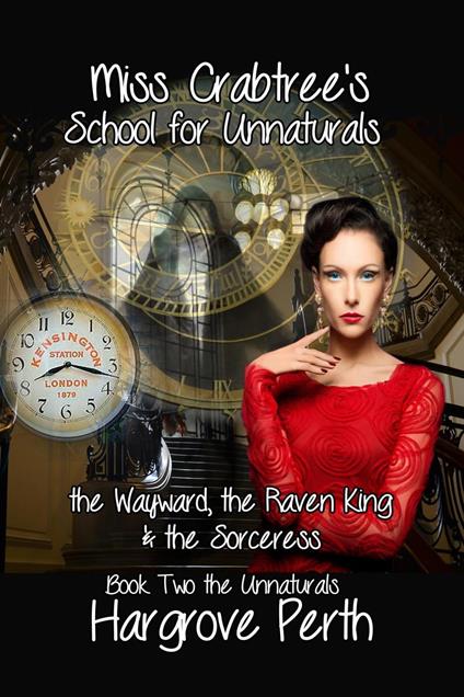 The Wayward, the Raven King, and the Sorceress