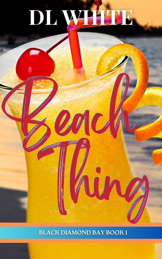 Beach Thing (Black Diamond Bay Book 1)