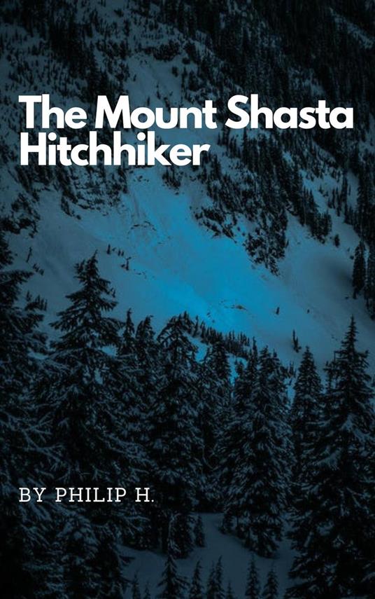 The Mount Shasta Hitchhiker