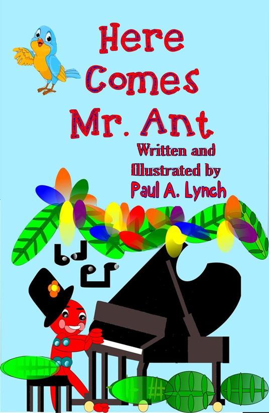 Here Comes Mr. Ant - Paul Lynch - ebook