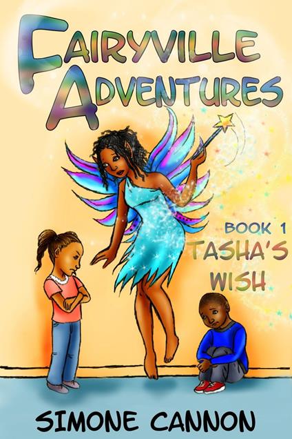 Fairyville Adventures Tasha's Wish - Simone Cannon - ebook