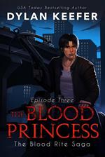 The Blood Princess: Episode Three
