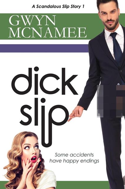 Dickslip (A Scandalous Slip Story #1)