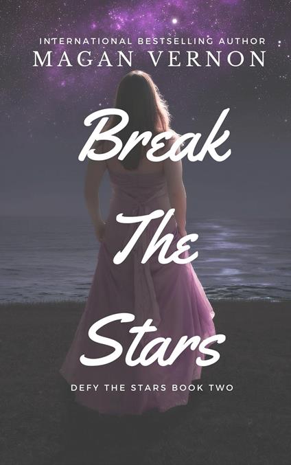 Break The Stars - Magan Vernon - ebook