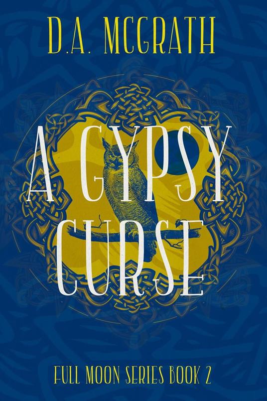 A Gypsy Curse - D.A. McGrath - ebook