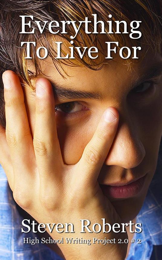 Everything To Live For - Steven Roberts - ebook