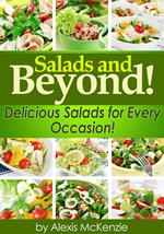 Salads and Beyond: Delicious Salads for Every Occasion!