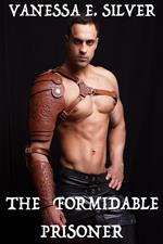 The Formidable Prisoner