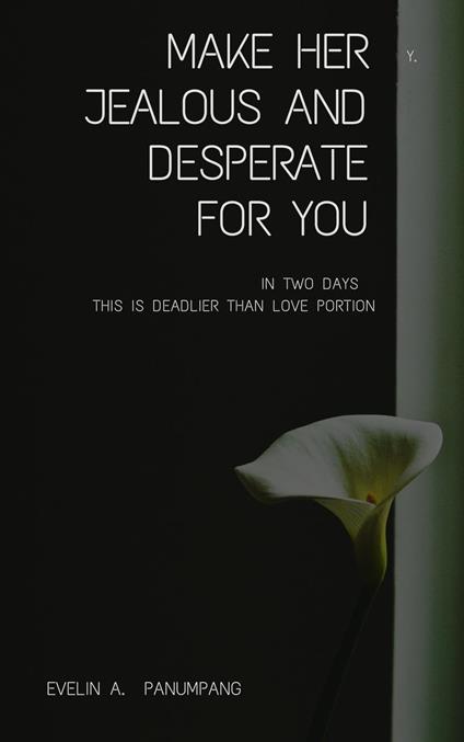 Make Her Jealous and Desperate for You in Two Days