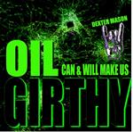 Oil Can & Will Make Us Girthy