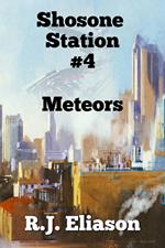Shoshone Station #4: Meteors