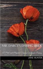 Mr. Darcy's Daring Bride: A Pride and Prejudice Sensual Intimate Duo