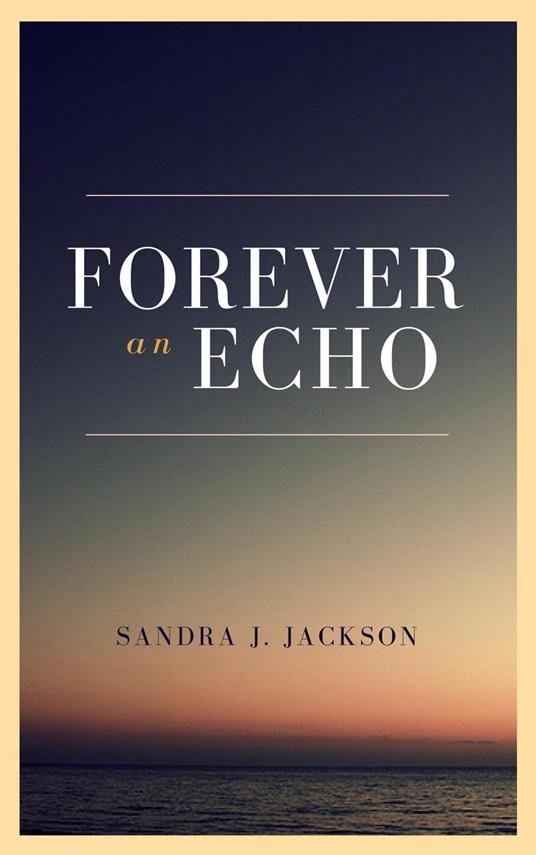Forever an Echo