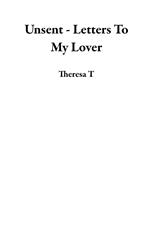 Unsent - Letters To My Lover