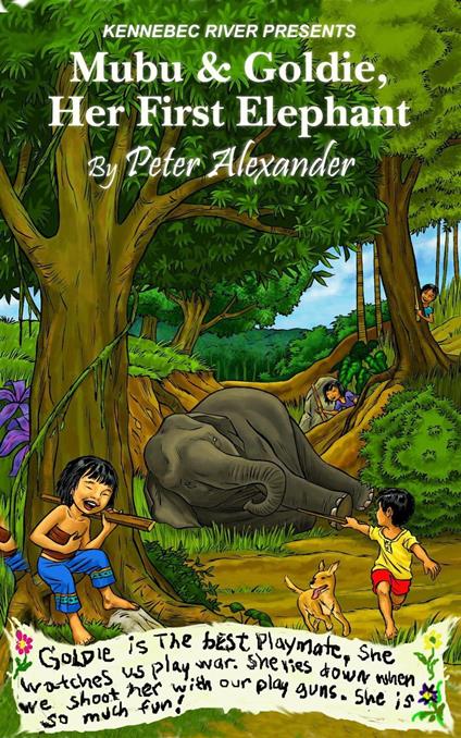 Mubu & Goldie , Her First Elephant - Alexander, Peter - ebook