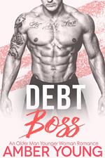 Debt Boss: An Older Man Younger Woman Romance