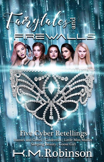 Fairytales and Firewalls - K.M. Robinson - ebook