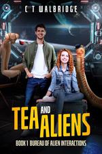 Tea and Aliens; no way to run an alien invasion