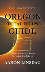 Oregon Total Eclipse Guide