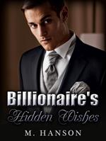 Billionaire: Billionaire's Hidden Wishes