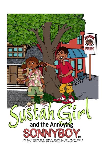 Sustahgirl and the Annoying Sonnyboy - Sharon C. B. Hunter - ebook