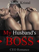 CEO Romance: My Husband's Boss