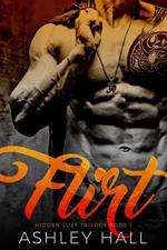 Flirt: A Dark Bad Boy Romance