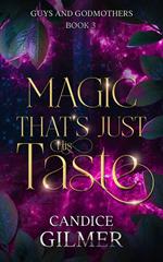 Magic That's Just His Taste