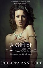 Pleasuring the Gentlemen: A Girl of Ill Repute, Book 5
