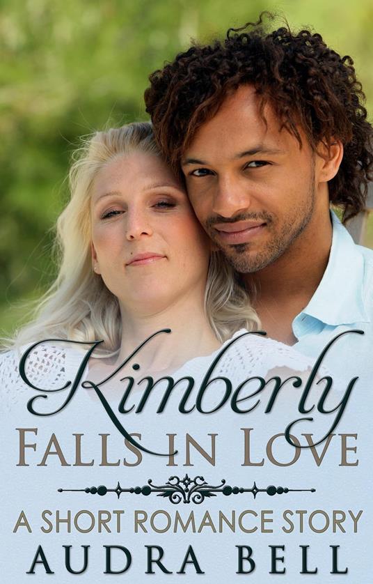 Kimberly Falls in Love - A Short Romance Story