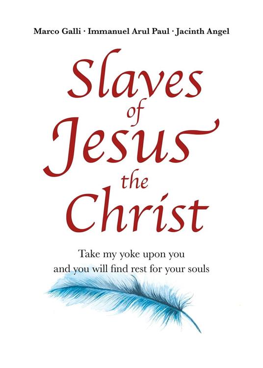 Slaves of Jesus the Christ