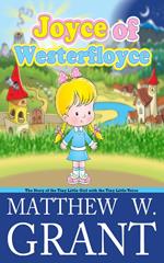 Joyce of Westerfloyce, The Story of the Tiny Little Girl with the Tiny Little Voice