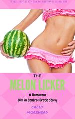 The Melon Licker