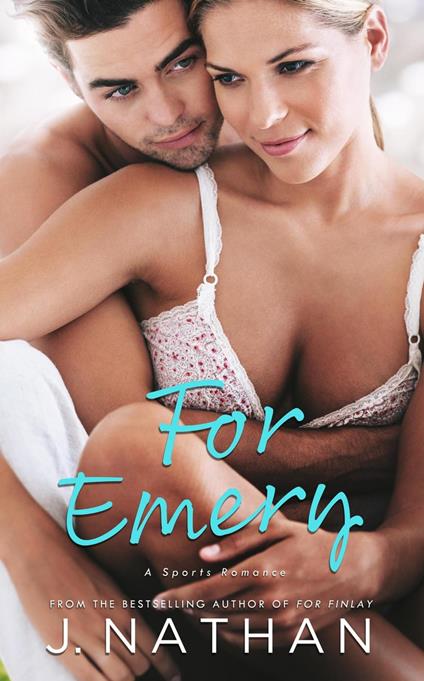 For Emery - J. Nathan - ebook