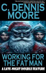 Working for the Fat Man