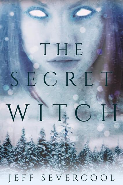 The Secret Witch - Jeff Severcool - ebook