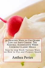30 Healthy Ways to Use Quark Low-fat Soft Cheese