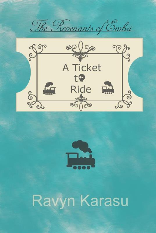 A Ticket to Ride