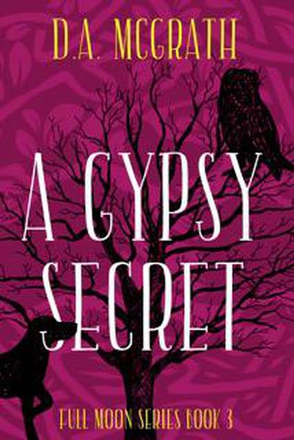 A Gypsy Secret - D.A. McGrath - ebook