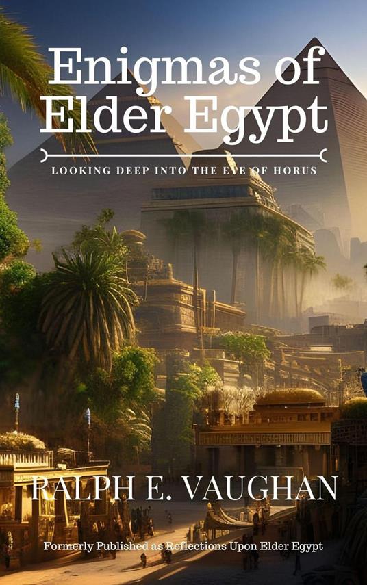 Enigmas of Elder Egypt