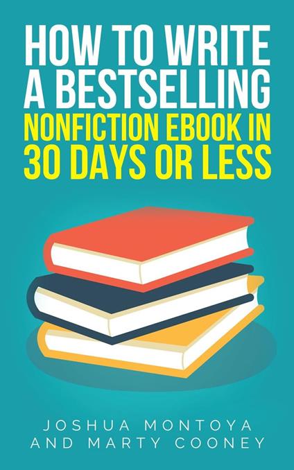 How To Write A Bestselling Non-Fiction eBook In 30 Days Or Less