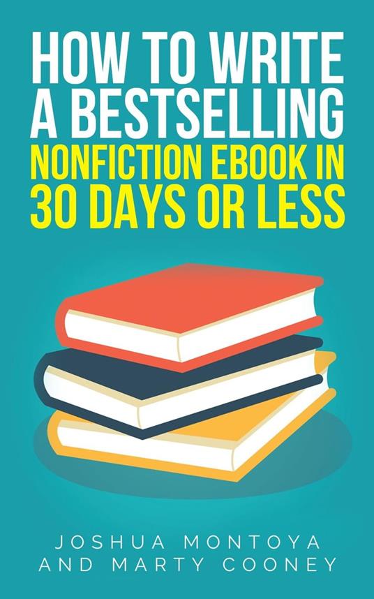 How To Write A Bestselling Non-Fiction eBook In 30 Days Or Less