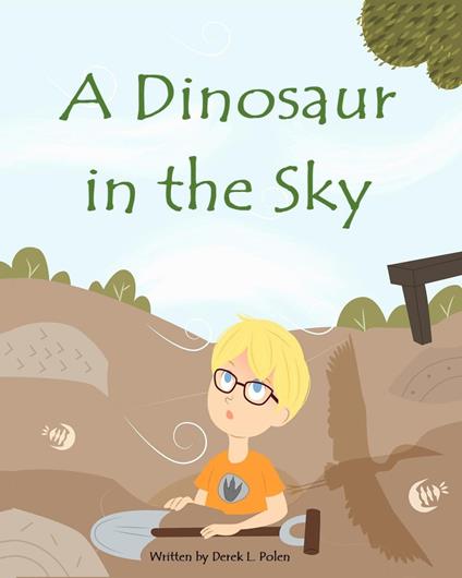 A Dinosaur in the Sky - Derek L. Polen - ebook