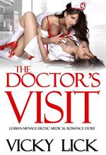 Erotica: Lesbian Menage Erotic Medical Romance Story - The Doctor's Visit