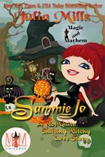 Sammie Jo: A 'Not-Quite' Shifting Witchy Love Story: Magic and Mayhem Universe