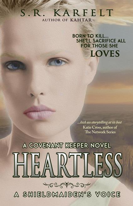 Heartless A Shieldmaiden's Voice